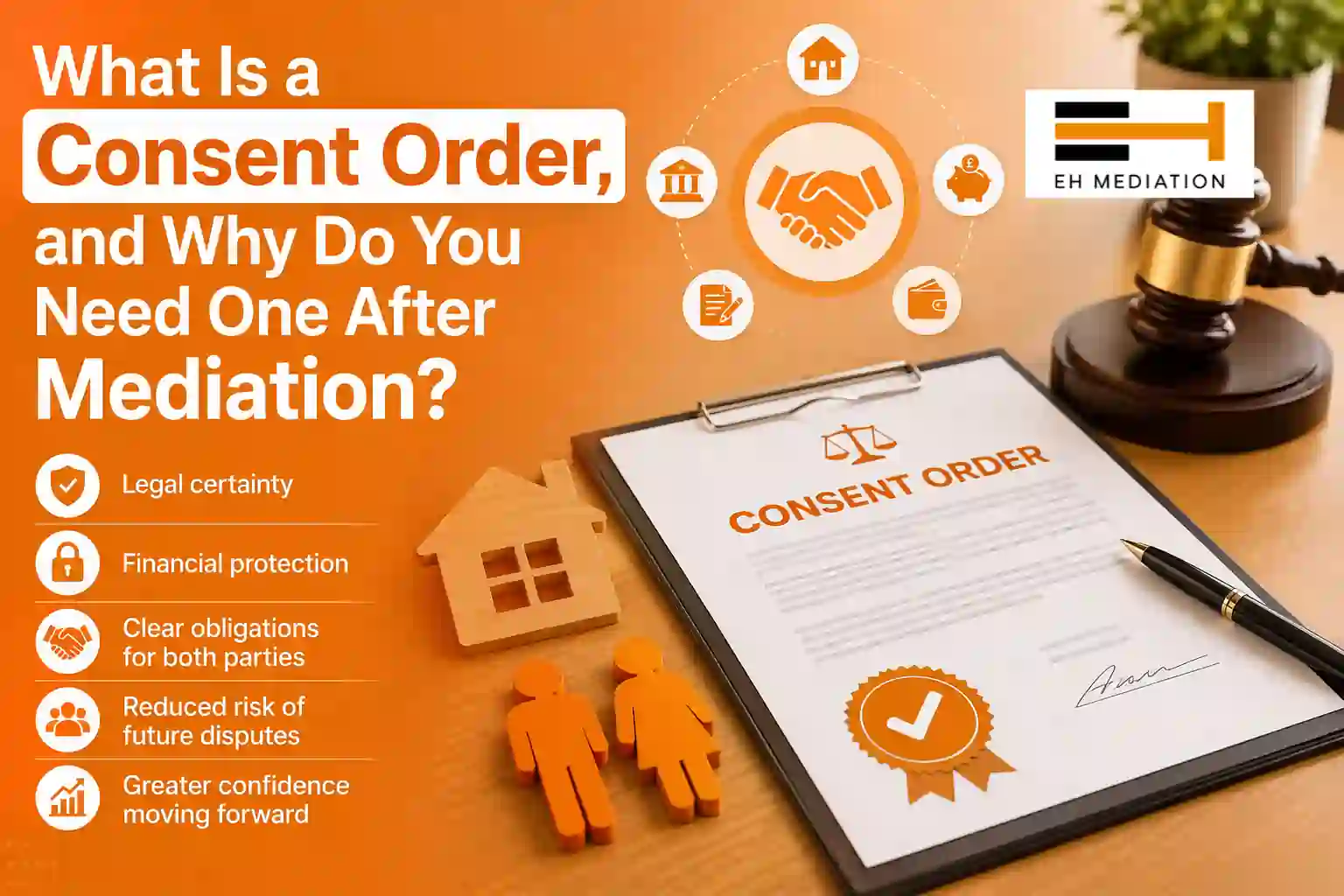 What Is a Consent Order, and Why Do You Need One After Mediation Bridlington?